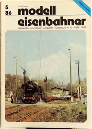 Seller image for Modelleisenbahner; 5/86 Eisenbahn-Modellbahn-Zeitschrift for sale by Peter-Sodann-Bibliothek eG