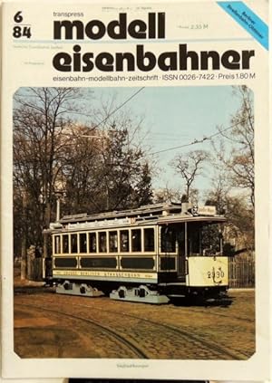 Imagen del vendedor de Modelleisenbahner; 6/84 Eisenbahn-Modellbahn-Zeitschrift a la venta por Peter-Sodann-Bibliothek eG