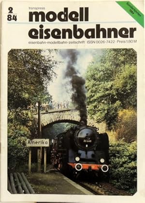 Imagen del vendedor de Modelleisenbahner; 2/84 Eisenbahn-Modellbahn-Zeitschrift a la venta por Peter-Sodann-Bibliothek eG