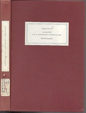 160 Jahre E.T.A. Hoffmann-Forschung 1805-1965: Eine Bibliographie mit Inhaltserfassung und Erlaut...