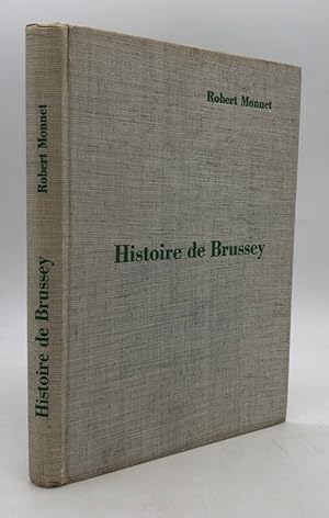 Imagen del vendedor de Histoire de Brussey village comtois de la valle de l'Ognon a la venta por Librairie Historique F. Teissdre