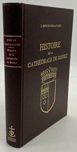 Bild des Verkufers fr Histoire de la cathdrale de Rodez zum Verkauf von Librairie Historique F. Teissdre