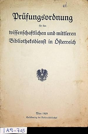 Prüfungsordnung für den wissenschaftlichen und mittleren Bibliotheksdienst in Österreich.
