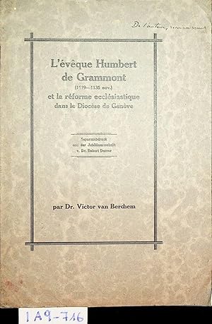 L'évêque Humbert de Grammont (1119-1135 env.) et la réforme ecclésiastique dans le Diocèse de Gen...