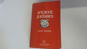 Seller image for [ ANCIENT JUDAISM[ ANCIENT JUDAISM ] BY WEBER, MAX ( AUTHOR )MAY-01-1967 PAPERBACK ] by Weber, Max ( AUTHOR ) May-01-1967 [ Paperback ] for sale by Goldstone Rare Books