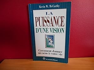 Image du vendeur pour LA PUISSANCE D'UNE VISION COMMENT DONNER UN SENS A VOTRE VIE mis en vente par La Bouquinerie  Dd