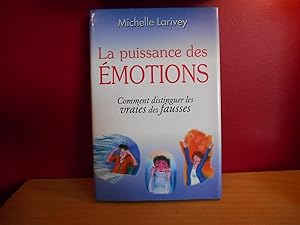 La Puissance des Emotions : Comment Distinguer les Vraies des Fausses