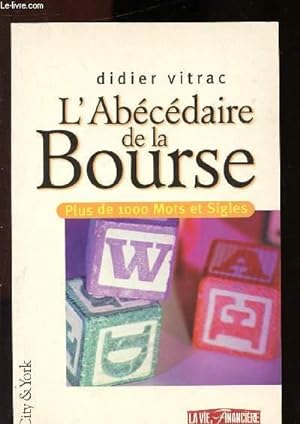 Immagine del venditore per L'ABECEDAIRE DE LA BOURSE venduto da Le-Livre