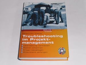 Seller image for Troubleshooting im Projektmanagement. Mit CD-ROM. berlastung vermeiden, Risiken erkennen, Krisen bewltigen, Widerstand abfangen for sale by Der-Philo-soph