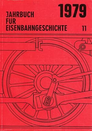 Bild des Verkufers fr Jahrbuch fr Eisenbahngeschichte 1979. Band 11. zum Verkauf von Antiquariat Bernhardt