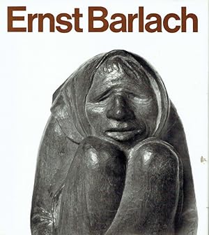 Ernst Barlach - Mit einem Essay von Willy Kurth.
