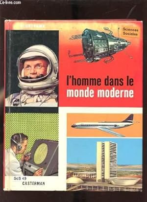 Image du vendeur pour L'HOMME DANS LE MONDE MODERNE mis en vente par Le-Livre