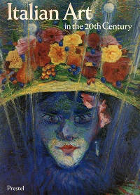 Seller image for Italian Art in the 20th Century: Painting and Sculpture, 1900-1988 (Art & Design S.) for sale by Grimbergen Booksellers