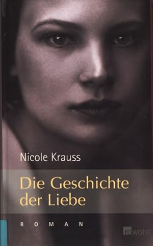 Die Geschichte der Liebe : Roman.