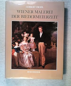 Bild des Verkufers fr Wiener Malerei der Biedermeierzeit zum Verkauf von ANTIQUARIAT Franke BRUDDENBOOKS