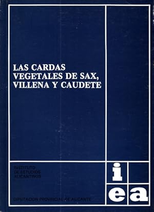 Bild des Verkufers fr Las cardas vegetales de Sax, Villena y Caudete zum Verkauf von Librera Vobiscum