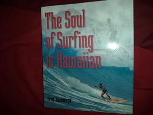 Imagen del vendedor de The Soul of Surfing is Hawaiian. a la venta por BookMine