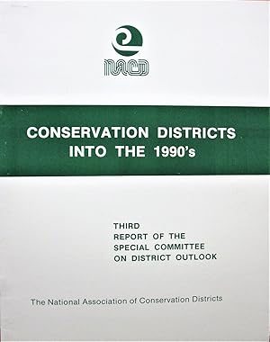 Seller image for Conservation Districts Into the 1990'S. Third Report of the Special Committee on District Outlook for sale by Ken Jackson