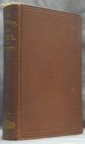 The Immortality of the Soul, considered in the Light of the Holy Scriptures, the Testimony of Rea...
