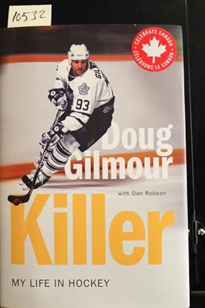 Bild des Verkufers fr Killer: My Life in Hockey zum Verkauf von Mad Hatter Bookstore