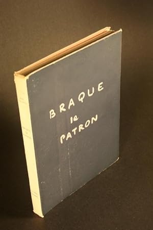Bild des Verkufers fr Braque le patron. zum Verkauf von Steven Wolfe Books