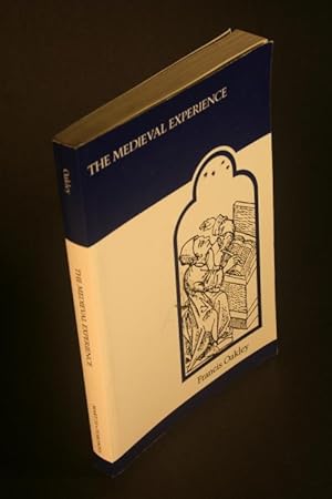 Seller image for The Medieval Experience: Foundations of Western Cultural Singularity. for sale by Steven Wolfe Books