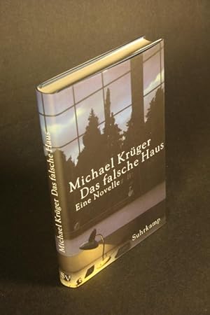 Seller image for Das falsche Haus. Eine Novelle. for sale by Steven Wolfe Books
