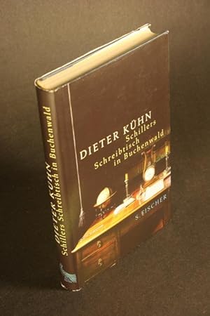 Seller image for Schillers Schreibtisch in Buchenwald. Bericht. for sale by Steven Wolfe Books