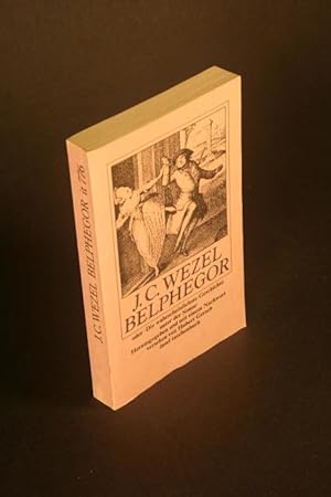 Image du vendeur pour Belphegor oder Die wahrscheinlichste Geschichte unter der Sonne. Herausgegeben und mit einem Nachwort von Hubert Gersch mis en vente par Steven Wolfe Books