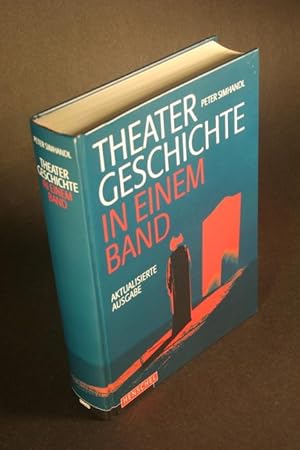 Seller image for Theatergeschichte in einem Band. Aktualisierte Neuauflage. for sale by Steven Wolfe Books