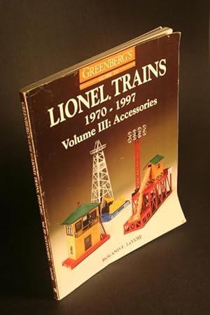 Seller image for Greenberg's Guide to Lionel Trains: 1970-1997. Volume III : Accessories. for sale by Steven Wolfe Books