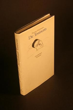 Seller image for Die Tessinerin. Geschichten. for sale by Steven Wolfe Books