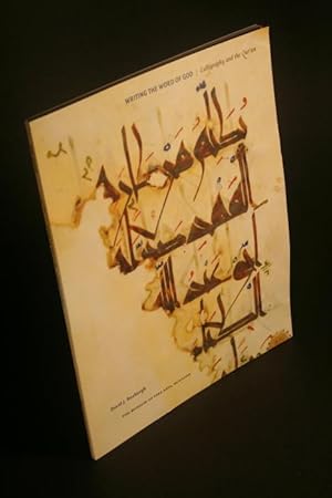 Bild des Verkufers fr Writing the word of God : Calligraphy and the Qur'an. zum Verkauf von Steven Wolfe Books
