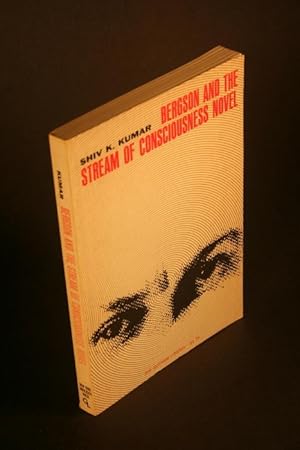 Imagen del vendedor de Bergson and the Stream of Consciousness Novel. a la venta por Steven Wolfe Books