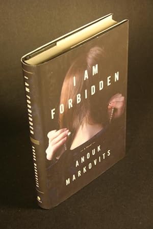 Seller image for I Am Forbidden. A Novel. for sale by Steven Wolfe Books