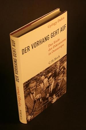 Seller image for Der Vorhang geht auf: Das Ende der Diktaturen in Osteuropa. Deutsche Bearbeitung von Elsbeth Zylla for sale by Steven Wolfe Books