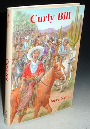 Immagine del venditore per Curly Bill; Tombstone's Most Famous Outlaw venduto da Alcuin Books, ABAA/ILAB