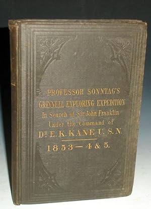 Professor Sonntag's Thrilling Narrative of the Grinnell Exploring Expedition to the Arctic Ocean,...
