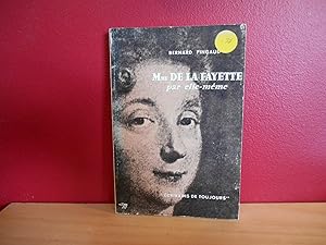 ECRIVAINS DE TOUJOURS Mme DE LA FAYETTE PAR ELLE MEME NO 45