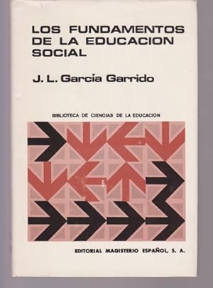 Imagen del vendedor de LOS FUNDAMENTOS DE LA EDUCACION SOCIAL a la venta por LIBRERIA TORMOS