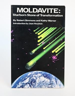 Moldavite: Starborn Stone of Transformation. Volume One