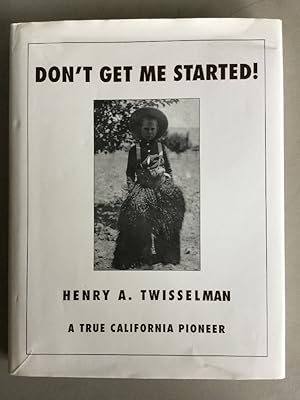 Seller image for Don't Get Me Started for sale by Chaparral Books
