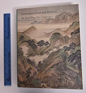 Landscapes Clear and Radiant: The Art of Wang Hui (1632-1717)