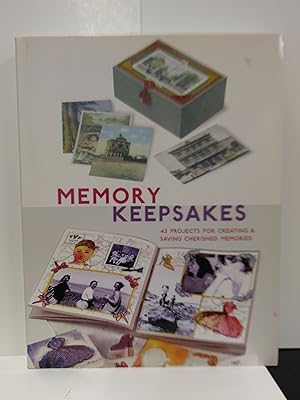 Imagen del vendedor de Memory Keepsakes: 43 Projects for Creating and Saving Cherished Memories a la venta por Fleur Fine Books