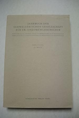 Bild des Verkufers fr Jahrbuch der schweizerischen Gesellschaft fr Ur- und Frhgeschichte. Bd. 57 (1972/73). zum Verkauf von Antiquariat Bookfarm