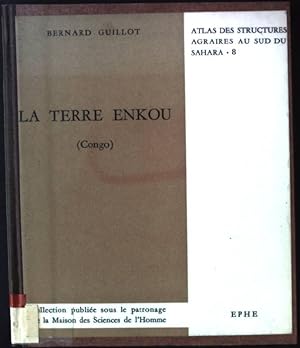 Image du vendeur pour La terre Enkou: Recherches sur les structures agraires du plateau Koukouya (Congo) Atlas des structures agraires au sud du Sahara 8 mis en vente par books4less (Versandantiquariat Petra Gros GmbH & Co. KG)