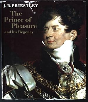 Seller image for Prince of Pleasure and His Regency, 1811-20: Prince Regent for sale by books4less (Versandantiquariat Petra Gros GmbH & Co. KG)