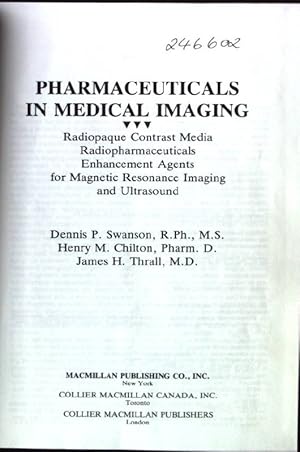Seller image for Pharmaceuticals in Medical Imaging: Radiopaque Contrast Media, Radiopharmaceuticals, Enhancement Agents for Magnetic Resonance Imaging and Ultrasoun for sale by books4less (Versandantiquariat Petra Gros GmbH & Co. KG)