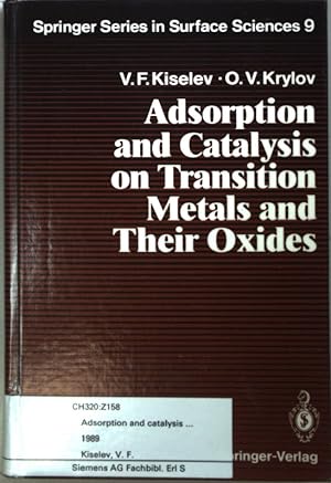 Bild des Verkufers fr Adsorption and Catalysis on Transition Metals and Their Oxides. zum Verkauf von books4less (Versandantiquariat Petra Gros GmbH & Co. KG)