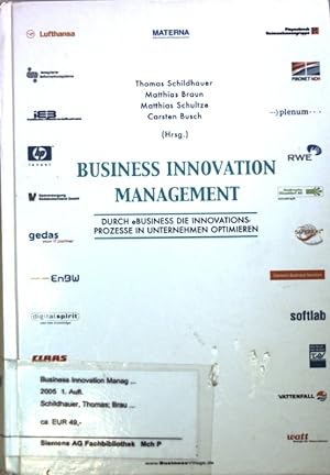 Seller image for Business Innovation Management: Durch eBusiness die Innovationsprozesse in Unternehmen optimieren. for sale by books4less (Versandantiquariat Petra Gros GmbH & Co. KG)